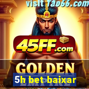 5h bet baixar